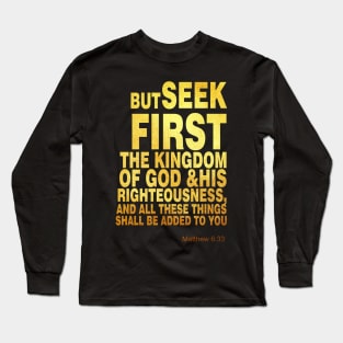 Matthew 6 33 Long Sleeve T-Shirt